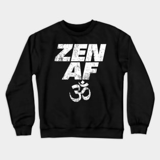 ZEN AF Crewneck Sweatshirt